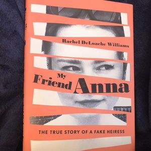My Friend Anna - the true story of a fake heiress